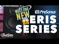 Meet the NEW PreSonus Eris Series