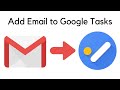 Add Email to Google Tasks - No Extensions