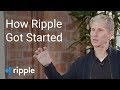 Ripple and XRP - Part 1: How Ripple Got Started (2018)