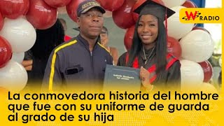 La conmovedora historia del hombre que fue con su uniforme de guarda al grado de su hija