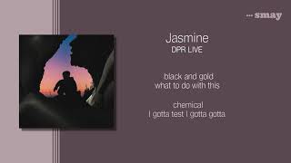 DPR LIVE(디피알라이브) - Jasmine(쟈스민) 가사ㅣLyricㅣsmay