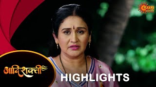 Aadishakti - Highlights Part 2 | 19 Aug 2024 | Full Ep FREE on SUN NXT | Sun Marathi