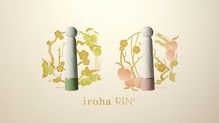 iroha RIN+ - Official Product Video (Long Ver.)