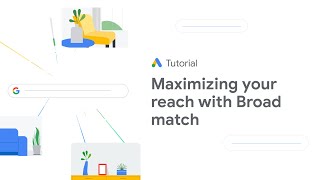 Add broad match keywords to your Search campaign: Google Ads Tutorial