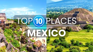 10 Best Places to Visit in Mexico | Travel Video