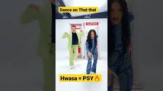 PSY and hwasa dancing on that that song 🔥, that that tiktok trend,there energy is so high #thatthat