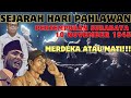 SEJARAH HARI PAHLAWAN | Pertempuran Surabaya 10 November 1945!