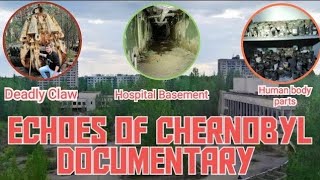 Echoes of Chernobyl Documentary: Uncovering the Untold Secrets inside the Exclusion Zone