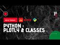 Python & Plotly : Refactoring Code with Classes | Crash Course Python example