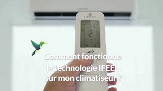 Comment fonctionne la technologie IFEEL sur mon climatiseur ?