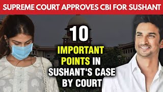 10 MOST Important POINTS In Sushant Singh Rajput's Case Given By Supreme Court To CBI