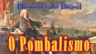 O Pombalismo - História do Brasil e seus Antecedentes - Capítulo 10
