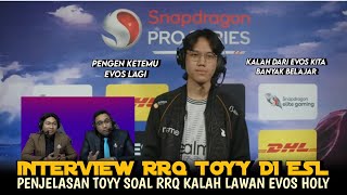 INTERVIEW RRQ TOY SETELAH MENANG TELAK LAWAN AURORA PH DI ESL