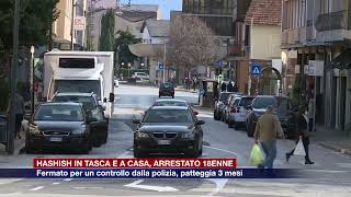 Etg - Hashish in tasca e a casa, arrestato 18enne