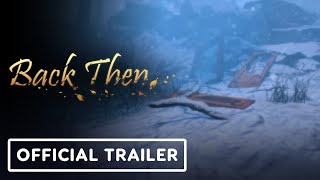 Back Then - Official Trailer