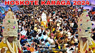 HOSKOTE KARAGA 2024 | Sri Dharmaraya Swamy Temple Hoskote | Hoskote Bangalore Karaga Festival 2024