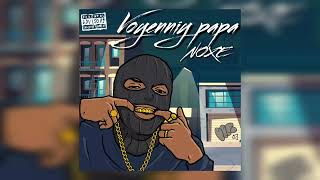 N.O.X.E- Voyenniy papa (official music)