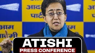 Senior AAP Leader | Former Delhi CM Atishi Press conference | BJP | Congress | Kejriwal |