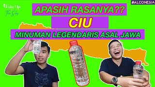 APASIH RASANYA CIU?? - MINUMAN LEGENDARIS TANAH JAWA