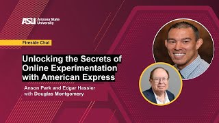 Unlocking the Secrets of Online Experimentation with American Express | Fireside Chat