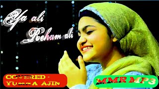 Ya ali Reham ali Covered by Yumna Ajin Female version 2020 || MMR mp3