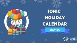 Ionic Holiday Calendar Day 15 - The Ionic Universe