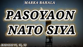 MARKA BAHALA - ( EPISODE 77, 78, 79 ) - February 8, 2024