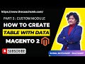 Part 3- How to Create Custom Module in Magento2 | Create Table and Insert Data in table of Magento2