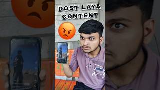 DOST LAYA CONTENT 😡 | #shorts