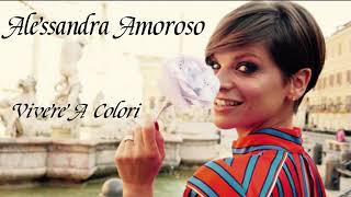 Alessandra Amoroso - Vivere A Colori (Official Lyrics Video)