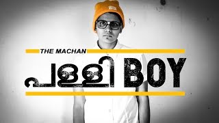 Palli ✝ Boy | Mere Gully Mein Malayalam Parody  | The Machan