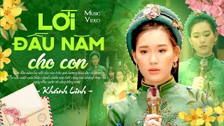 Lời Đầu Năm Cho Con - Khánh Linh | Nhạc Xuân Xưa Hải Ngoại