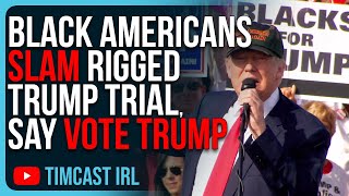 Black Americans SLAM Rigged Trump Trial, Call Breakfast Club, Say VOTE TRUMP