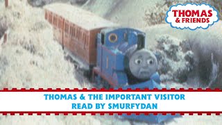 Thomas and the Important Visitor - Read by SmurfyDan | Thomas \u0026 Friends | Storytime for Kids