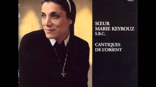 Cantiques de L'Orient Seur Marie Keyrouz