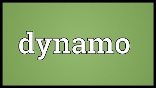 Dynamo Meaning