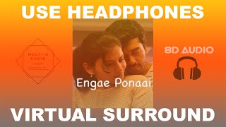 Engae Ponaai (8D AUDIO) - Zero - Nivas K Prasanna [Tamil 8D Songs]