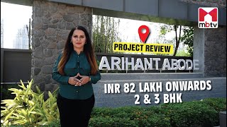 Arihant Abode l Project Review l Construction status l INR 82 lakhs onwards