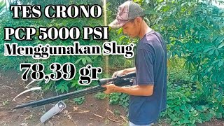 😱 UJI CRONO PCP 5000 Psi  ‼️// Menggunakan Mimis Slug 78,39 gr