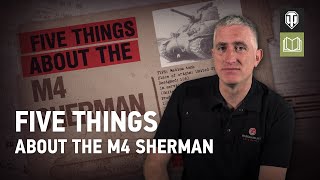 Five Things About the M4 Sherman with The Chieftain - World of Tanks
