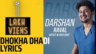 Dhokha Dhadi Ft. Darshan Raval