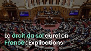 Le droit du sol durci en France : Explications