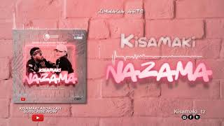 KISAMAKI - NAZAMA (OFFICIAL AUDIO)