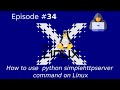 How to use  python simplehttpserver command on Linux