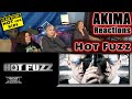 Hot Fuzz | AKIMA Reactions