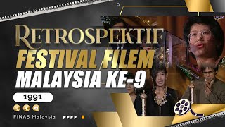 RETROSPEKTIF : FESTIVAL FILEM MALAYSIA KE-9 (1991)