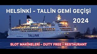 HELSİNKİ  -  TALLİN GEMİ GEÇİŞİ 2024