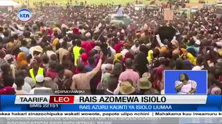 Rais Ruto akatiza hotuba yake baada ya kukumbana na ghadhabu ya wakazi wa Isiolo waliompigia kelele