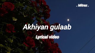 Akhiyaan Gulaab (Song): Shahid Kapoor, Kriti Sanon | Mitraz | Teri Baaton Mein Aisa Uljha Jiya#feed