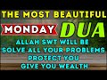 BEAUTIFUL MONDAY PRAYER - THIS PRAYER WILL BE SOLVE ALL YOUR PROBLEMS, BRING WEALTH AND PROTECTION